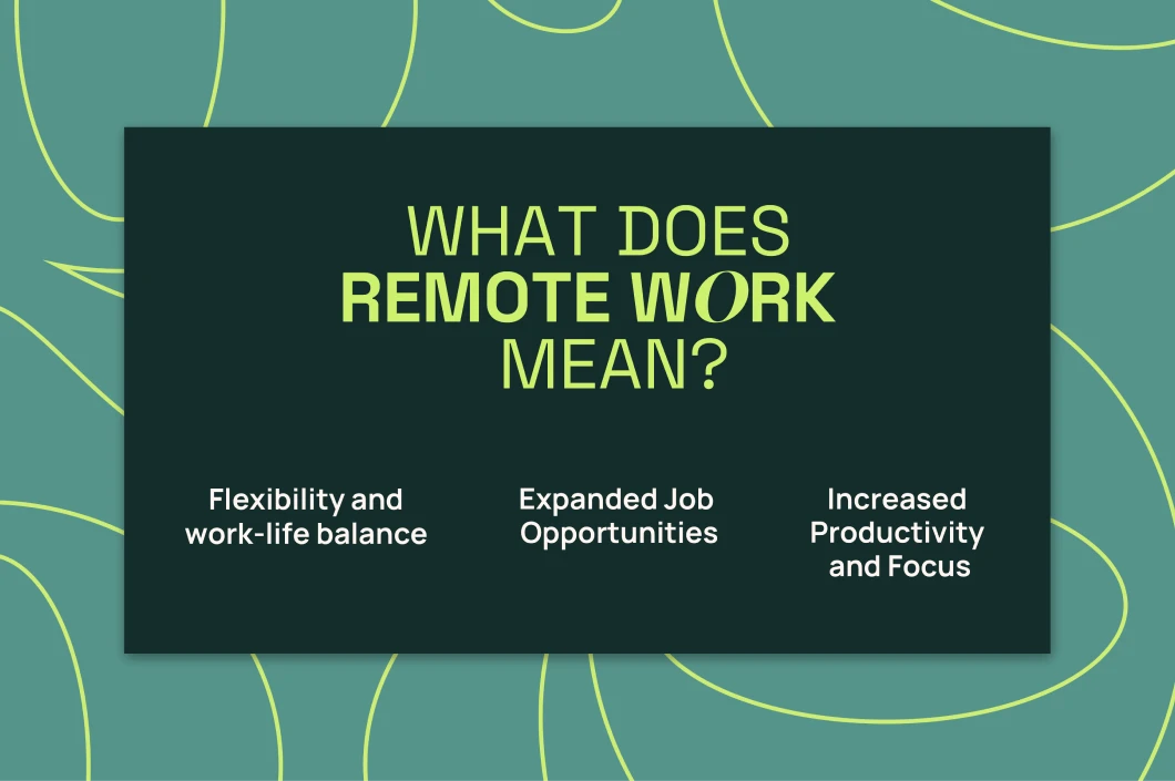 Remote work mean