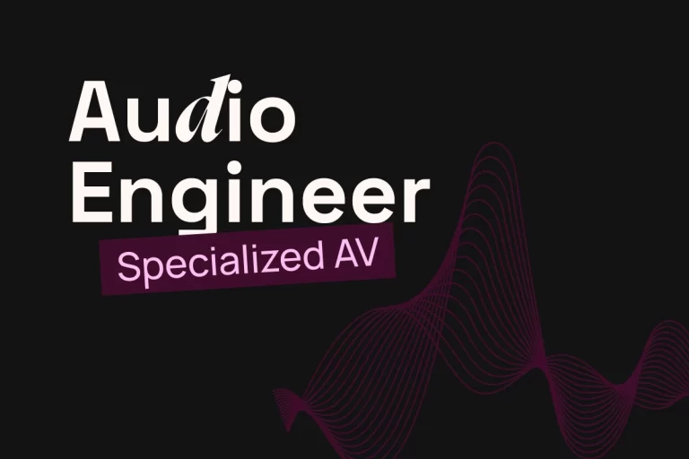 Audio Engineer – Specialized AV