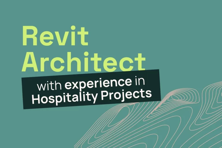 Experienced Revit Architect (for Hospitality Projects) | Semi-Senior