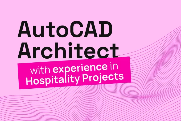 Experienced AutoCAD Architect (for Hospitality Projects)