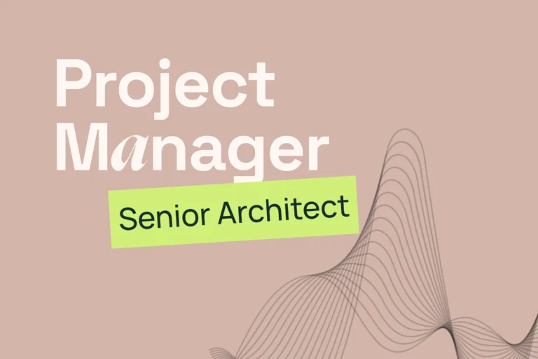 Project Manager – Senior Architect