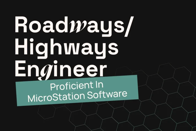 Roadways/Highways Engineer (proficient in MicroStation software)