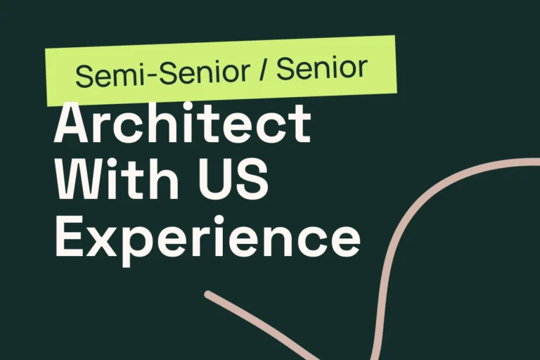 Semi-Senior/Senior Architect with US Experience